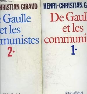 Seller image for DE GAULLE ET LES COMMUNISTES- 2 TOMES EN 2 VOLUMES for sale by Le-Livre