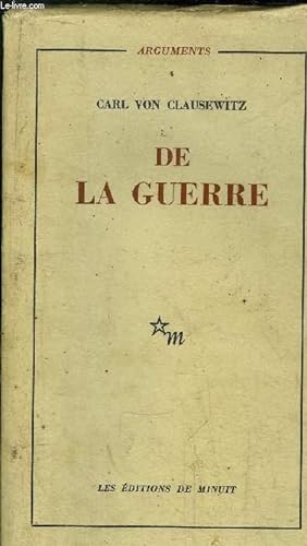 Bild des Verkufers fr DE LA GUERRE - COLLECTION "ARGUMENTS" N4 zum Verkauf von Le-Livre