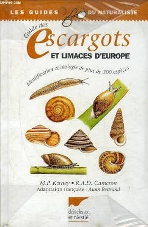 Seller image for GUIDE DES ESCARGOTS ET LIMACES D'EUROPE - IDENTIFICATION ET BIOLOGIE DE PLUS DE 300 ESPECES. for sale by Le-Livre