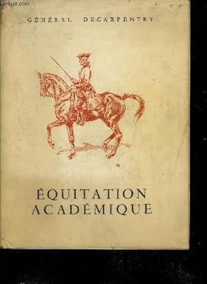 Imagen del vendedor de EQUITATION ACADEMIQUE PREPARATION AUX EPREUVES INTERNATIONALES DE DRESSAGE - 3E EDITION. a la venta por Le-Livre