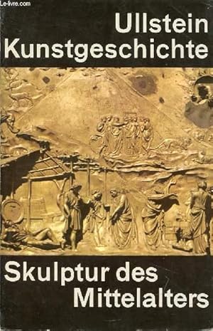 Bild des Verkufers fr DIE SKULPTUR DES MITTELALTERS zum Verkauf von Le-Livre