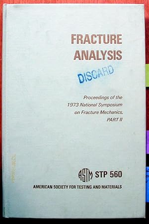 Fracture Analysis. Proceedings of the 1973 National Symposium on Fracture Mechanics, Part II.