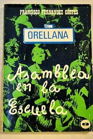 Bild des Verkufers fr Orellana ,la Asamblea En La Escuela zum Verkauf von lisarama