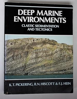 Deep Marine Environments: Clastic Sedimentation and Tectonics