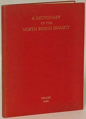 A Dictionary of the Dialect of the North Riding of Yorkshire