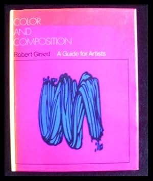 Bild des Verkufers fr Colour and Composition A Guide for Artists zum Verkauf von ANTIQUARIAT Franke BRUDDENBOOKS