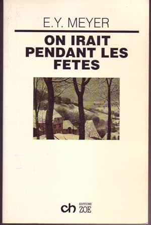 Seller image for On Irait Pendant Les Fetes for sale by Graphem. Kunst- und Buchantiquariat