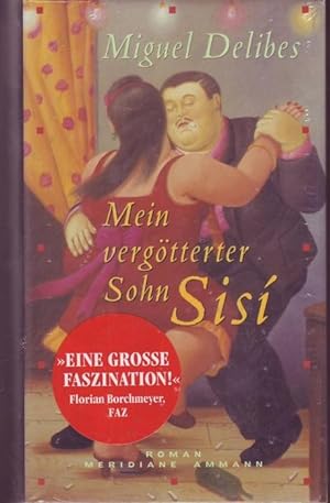 Seller image for Mein vergtterter Sohn Sis (= Meridiane, 60) for sale by Graphem. Kunst- und Buchantiquariat