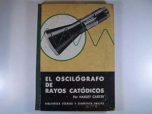 Imagen del vendedor de EL OSCILOGRAFO DE RAYOS CATODICOS a la venta por Costa LLibreter