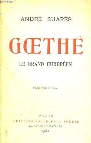 Seller image for GOETHE - LE GRAND EUROPEEN for sale by Le-Livre
