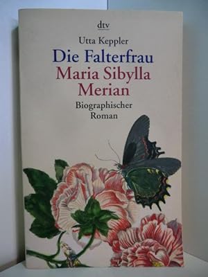Bild des Verkufers fr Die Falterfrau. Maria Sibylla Merian. Biographischer Roman zum Verkauf von Antiquariat Weber
