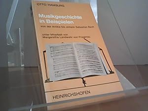 Musikgeschichte in Beispielen: Von der Antike bis Johann Sebastian Bach (Taschenbücher zur Musikw...