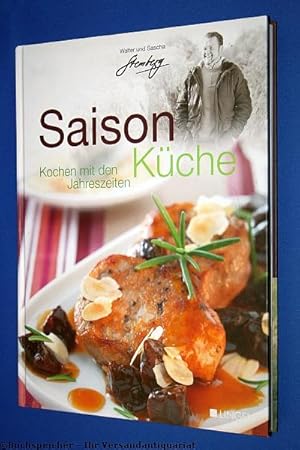 Saisonküche. Kochen mit den Jahreszeiten.