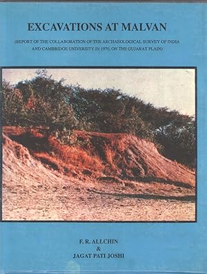 Seller image for Excavations at Malvan: Report of the collaboration of the Archaeological Survey of India and Cambridge University in 1970, on the Gujarat Plain (Memoirs of the Archaeological Survey of India, 92) for sale by Masalai Press