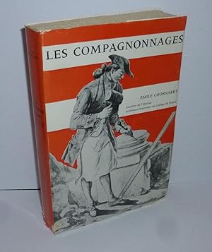 Les compagnonnages en France du moyen-âge à nos jours. Troisième édition. Paris. Les éditions ouv...
