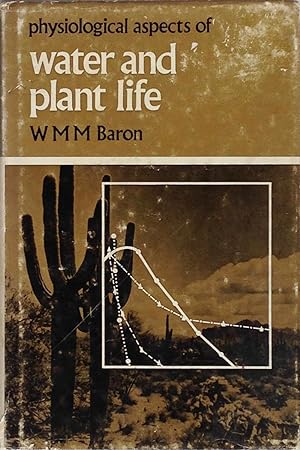 Physiological aspects of water and plant life