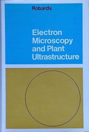 Electron microscopy and plant ultrastructure