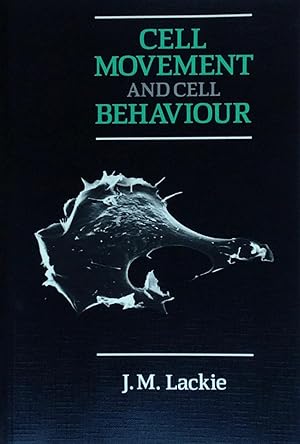 Seller image for Cell movement and cell behaviour for sale by Acanthophyllum Books