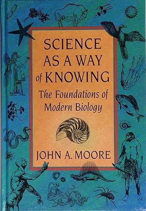 Science as a way of knowing: the foundations of modern biology