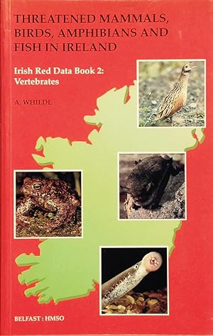 Seller image for Irish Red data book 2: Vertebrates. Threatened mammals, birds, amphibians and fish in Ireland for sale by Acanthophyllum Books
