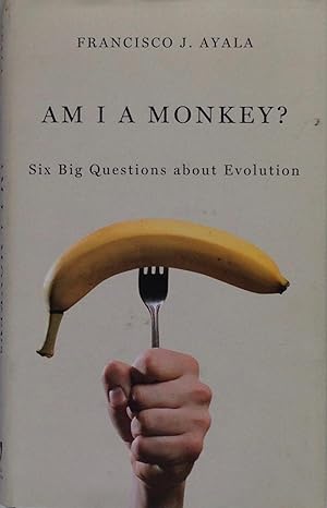 Am I a monkey? Six big questions about evolution