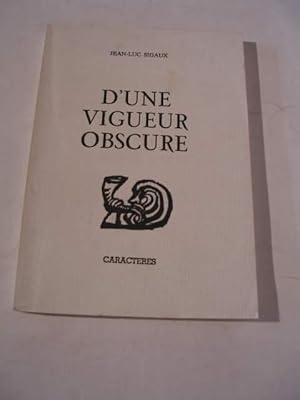 D' UNE VIGUEUR OBSCURE