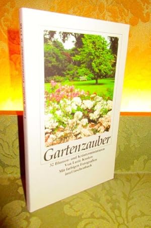 Gartenzauber. 32 Blumen- und Kräuterminiaturen. Mit farbigen Fotografien.