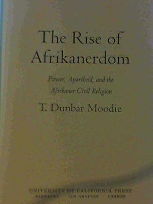 Seller image for The Rise of Afrikanerdom : Power, Apartheid, and the Afrikaner Civil Religion for sale by Chapter 1