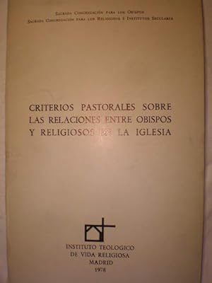 Seller image for Criterios pastorales sobre las relaciones entre obispos y religiosos en la Iglesia for sale by Librera Antonio Azorn