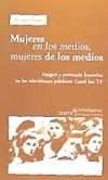 Mujeres en los medios, mujeres de los medios. Imagen y presencia femenina en las televisiones púb...