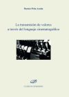 Seller image for La transmisin de valores a travs del lenguaje cinematogrfico for sale by AG Library