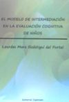 Seller image for El modelo de intermediacin en la evaluacin cognitiva de nios for sale by AG Library