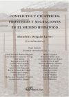 Conflictos y cicatrices: fronteras y migraciones en el mundo hispánico