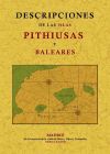 Imagen del vendedor de Descripciones de las islas Pithiusas y Baleares a la venta por AG Library