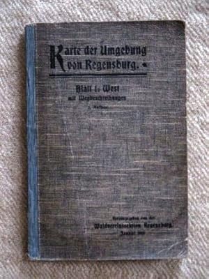 Karte der Umgebung von Regensburg. Blatt I: West. Mit Wegbeschreibungen (komplett, mit Karten-Bei...