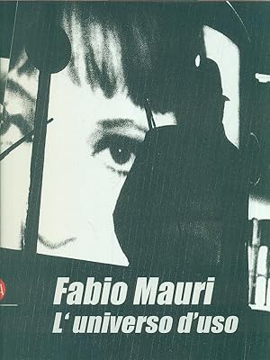 Immagine del venditore per Fabio Mauri L'universo d'uso venduto da Librodifaccia