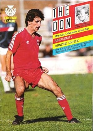 The Don. Matchday Magazine Aberdeen v. Dundee United, Sat. 28th Feb 1987.