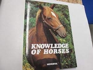 Seller image for Knowledge of Horses for sale by Goldstone Rare Books