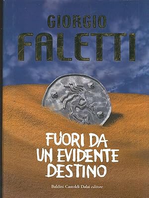 Immagine del venditore per Fuori da un evidentete destino venduto da Librodifaccia