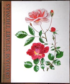 Immagine del venditore per The Complete Flower Paintings and Drawings of Graham Stuart Thomas, with an essay and notes by the artist venduto da Mike Park Ltd