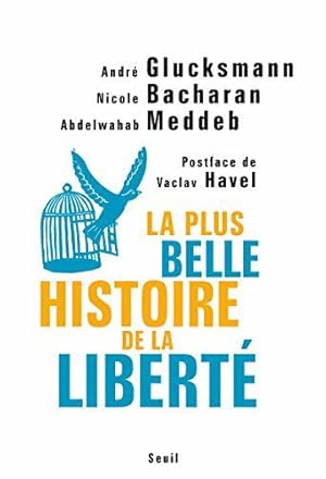 Immagine del venditore per La Plus Belle Histoire de la libert venduto da JLG_livres anciens et modernes
