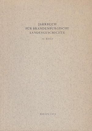 Bild des Verkufers fr Jahrbuch fr brandenburgische Landesgeschichte Band 30 / 1979. Inhalt: G. Kchler - Dank an den Schriftleiter des Jahrbuchs fr brandenburgische Landesgeschichte 1963 - 1978, Dr. Werner Vogel / Walter Stengel: Chronik des Mrkischen Museums der Stadt Berlin / Walter Liefert: Zur Entwicklung des Werks- und Industriebaus in Berlin und der Mark Brandenburg / Horst Strzebecher: Vom Ursprung der Stadt Teltow / Hans - Jrg Herold: Vorgnge um das Testament des Kurfrsten Johann Georg von Brandenburg / Michael Seiler: Die Laitiere des Bildhauers Pawel Petrowitsch Sokolow im Pleasureground zu Klein-Glienicke / Johann Marker: Ernst von Pfuels Leben und Wirken in Berlin. Zu seinem 200. Geburtstag am 3. November 1979 / G. Kchler: 150 Jahre Buchhandlung Friedrich Meissner in Luckau. Bcherschau; Dr. W. Vogel: Aus dem Leben der Vereinigung. zum Verkauf von Antiquariat Carl Wegner