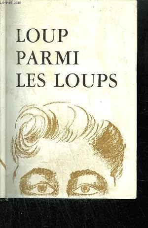 Image du vendeur pour LOUP PARMI LES LOUPS tome 2 mis en vente par Le-Livre