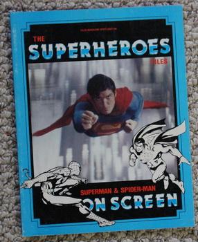 Seller image for Files Magazine Spotlight On - THE SUPERHEROES - Superman & Spider-Man ON SCREEN FILES [ FILES Magazine - Book series]; Superman on Cover ); for sale by Comic World