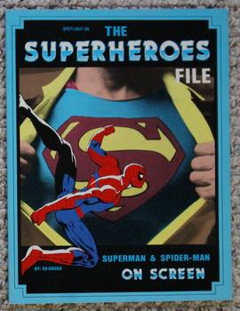 Seller image for Files Magazine Spotlight On - THE SUPERHEROES - Superman & Spider-Man ON SCREEN FILES [ FILES Magazine - Book series]; Superman on Cover ); for sale by Comic World