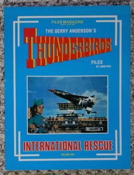 Seller image for THE GERRY ANDERSON'S THUNDERBIRDS FILES - International Rescue - Volume One (#1) - [ FILES Magazine & Book series] for sale by Comic World