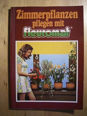 Bild des Verkufers fr Zimmerpflanzen pflegen mit fleuromat. Blhen und Wachsen auf dem Fensterbrett mit dem Fleuromat. Alles Wichtige ber Wasser, Dnger, Erde und ber 150 Pflanzen in Wort und Farbe. zum Verkauf von Versandantiquariat Harald Gross