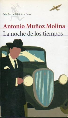 Imagen del vendedor de LA NOCHE DE LOS TIEMPOS. 2 ed. Con firma ant. propietario en portadilla. a la venta por angeles sancha libros