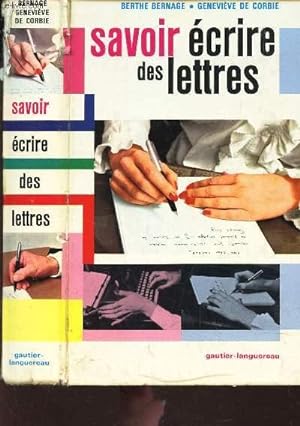 Seller image for SAVOIR ECRIRE DES LETTRES for sale by Le-Livre