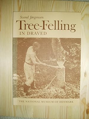 Bild des Verkufers fr Tree-felling with Original Neolithic Flint-axes in Draved Wood : Report on the Experiments in 1952-54 zum Verkauf von Expatriate Bookshop of Denmark